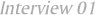 Inteview01