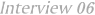 Inteview06